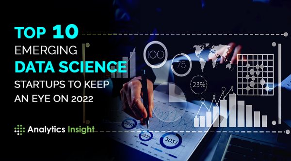 Top 10 Emerging Data Science Startups To Keep An Eye On 2022 - TOP 10